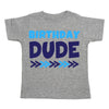 Birthday Dude Gray Short Sleeve Shirt